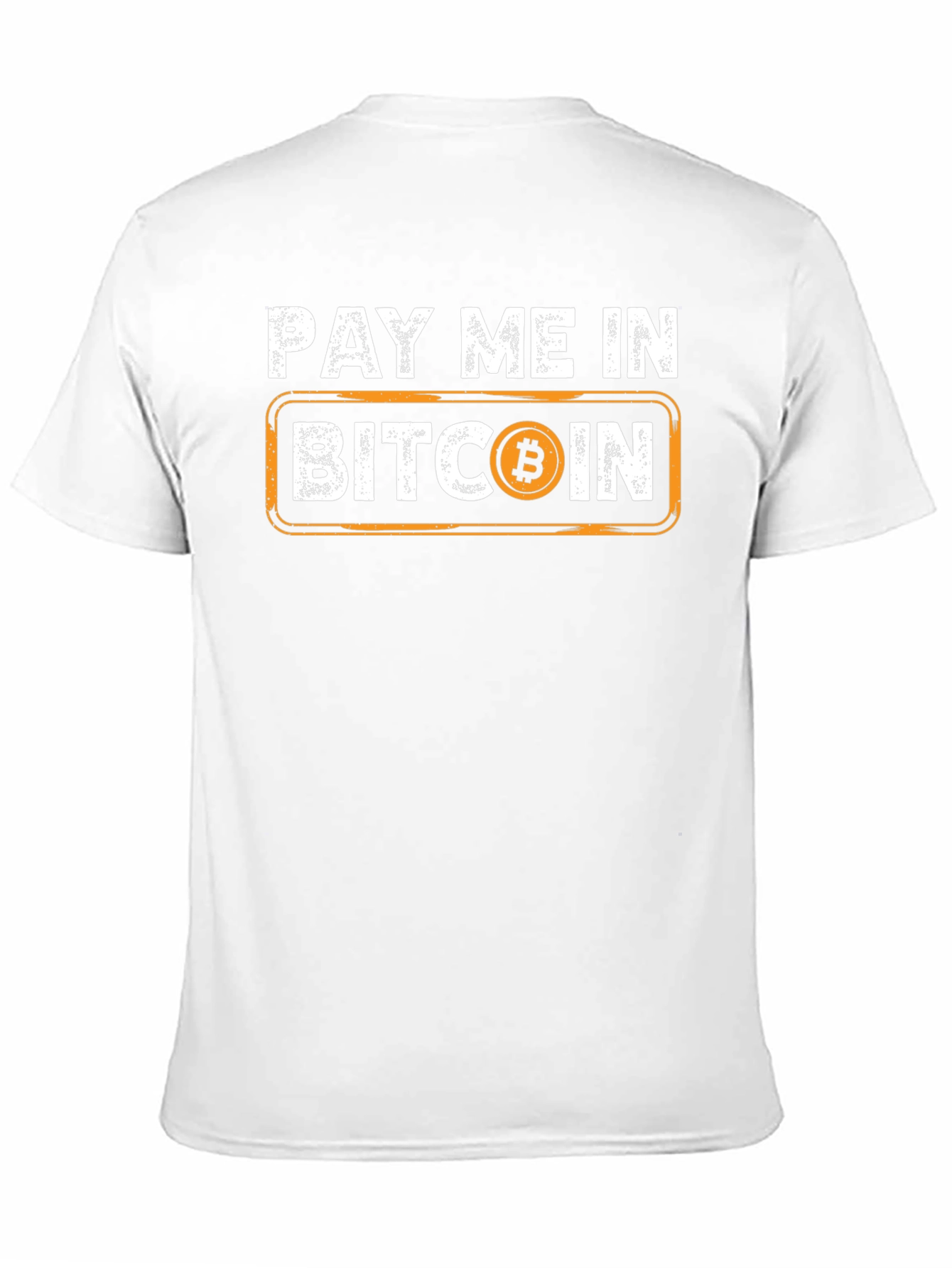 Pay Me In Bitcoin T-Shirt Crypto Tee