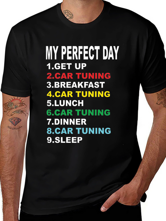 My Perfect Day Car Tuning T-Shirt - Funny Automotive Gift