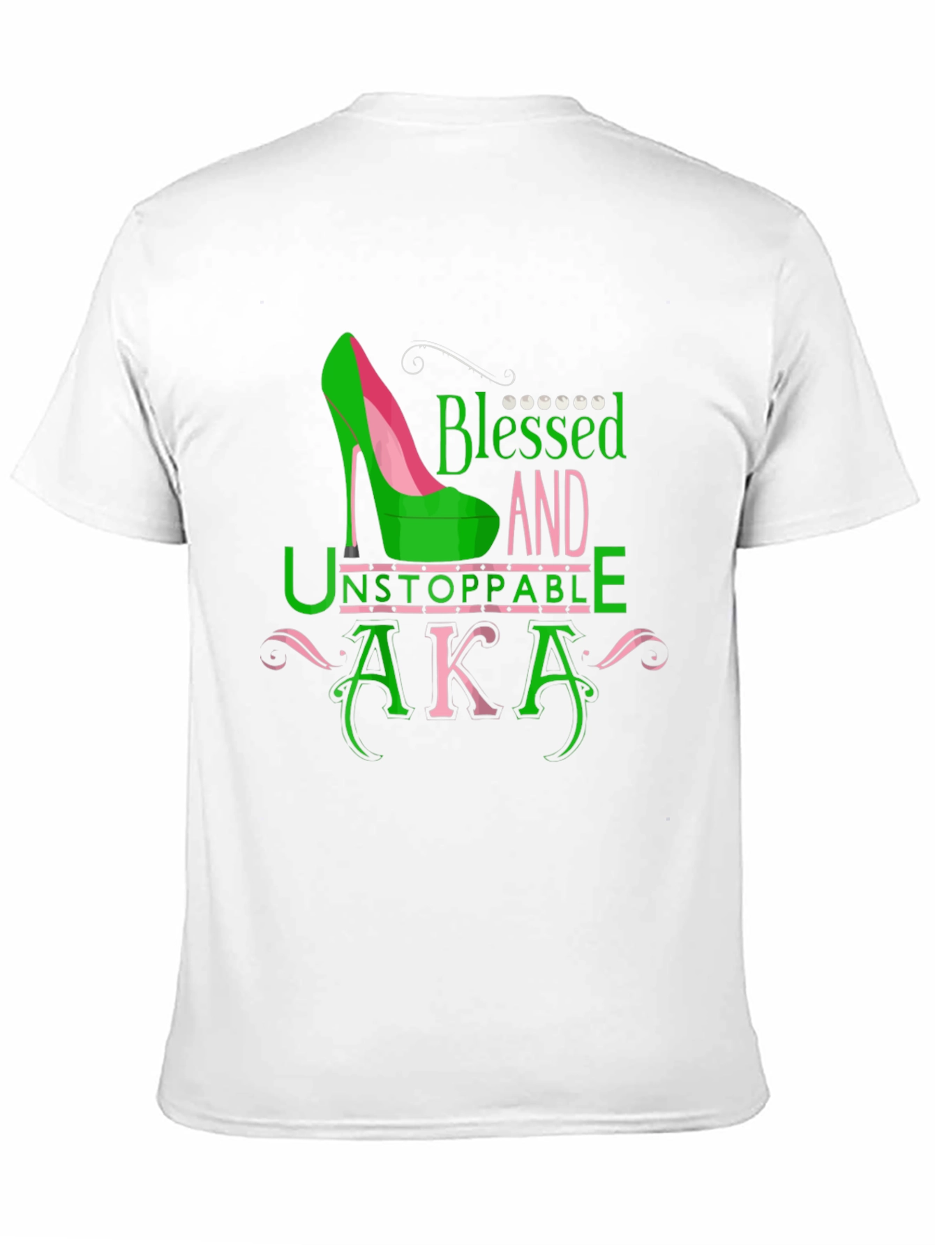 Blessed & Unstoppable AKA T-Shirt