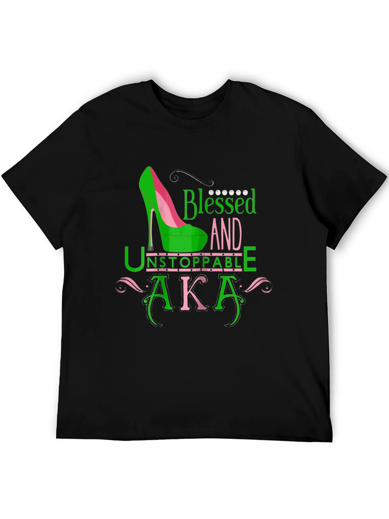 Blessed & Unstoppable AKA T-Shirt