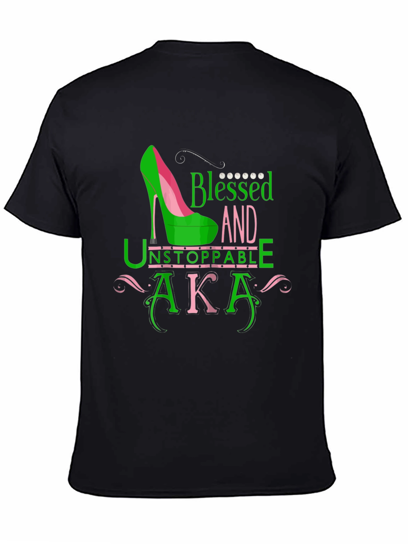 Blessed & Unstoppable AKA T-Shirt