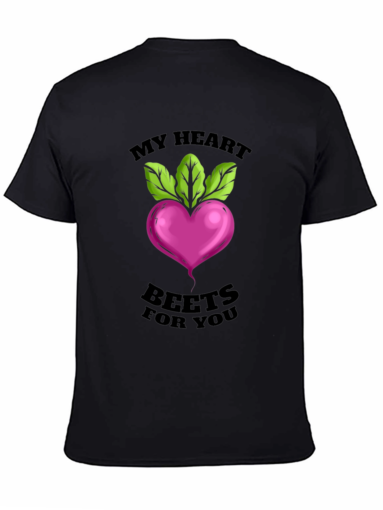 My Heart Beets For You T-Shirt