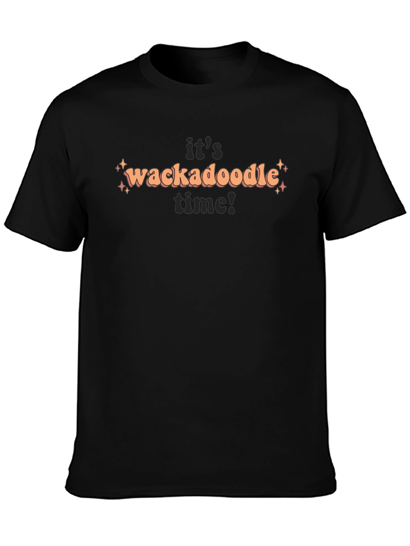 Its Wackadoodle Time! Graphic T-Shirt