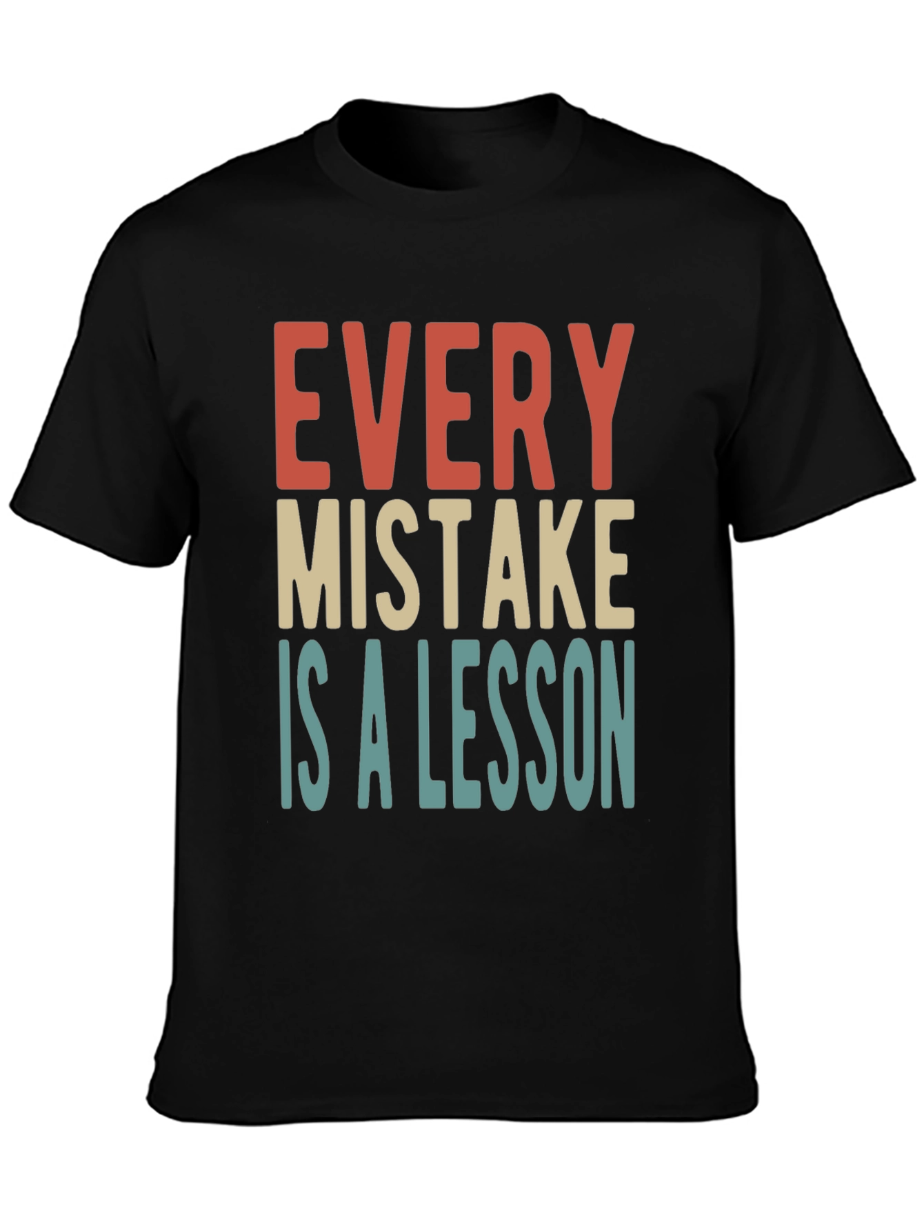 Every Mistake is a Lesson Graphic Tee