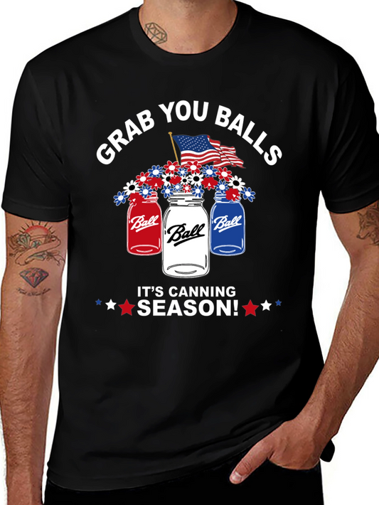 Grab You Balls Canning Season Patriotic T-Shirt