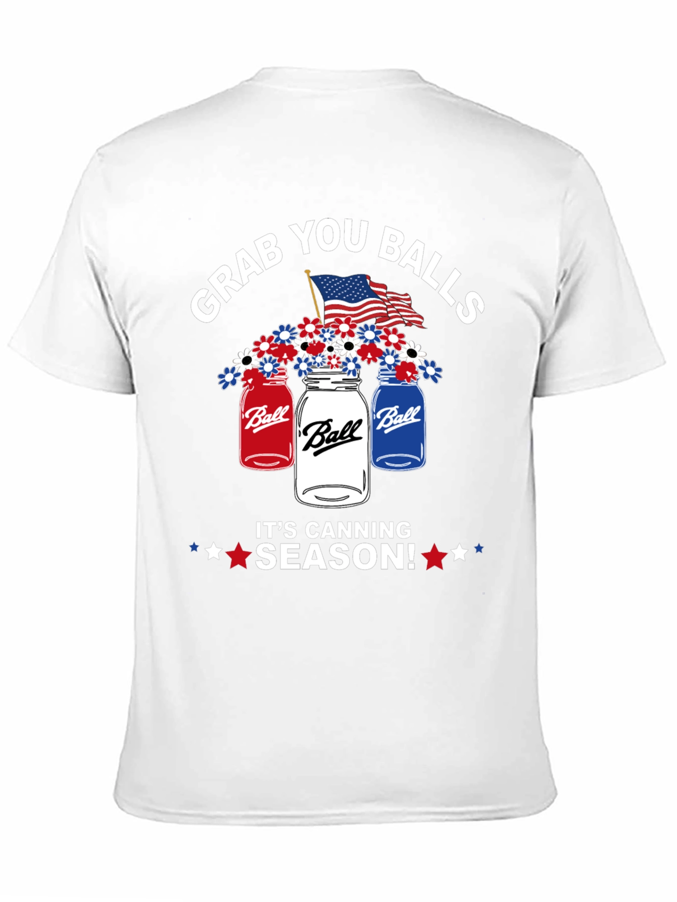 Grab You Balls Canning Season Patriotic T-Shirt