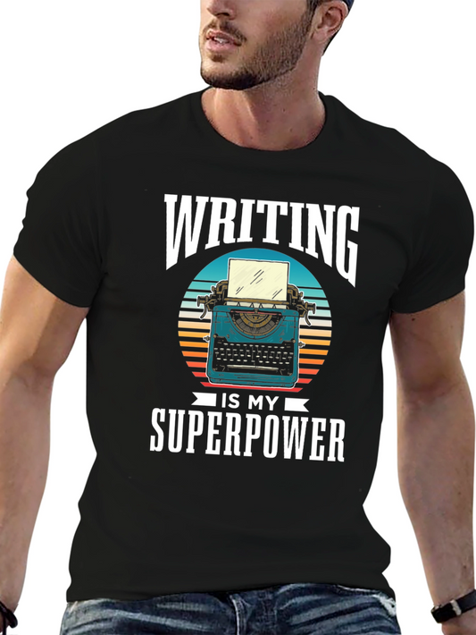Writing is My Superpower T-Shirt