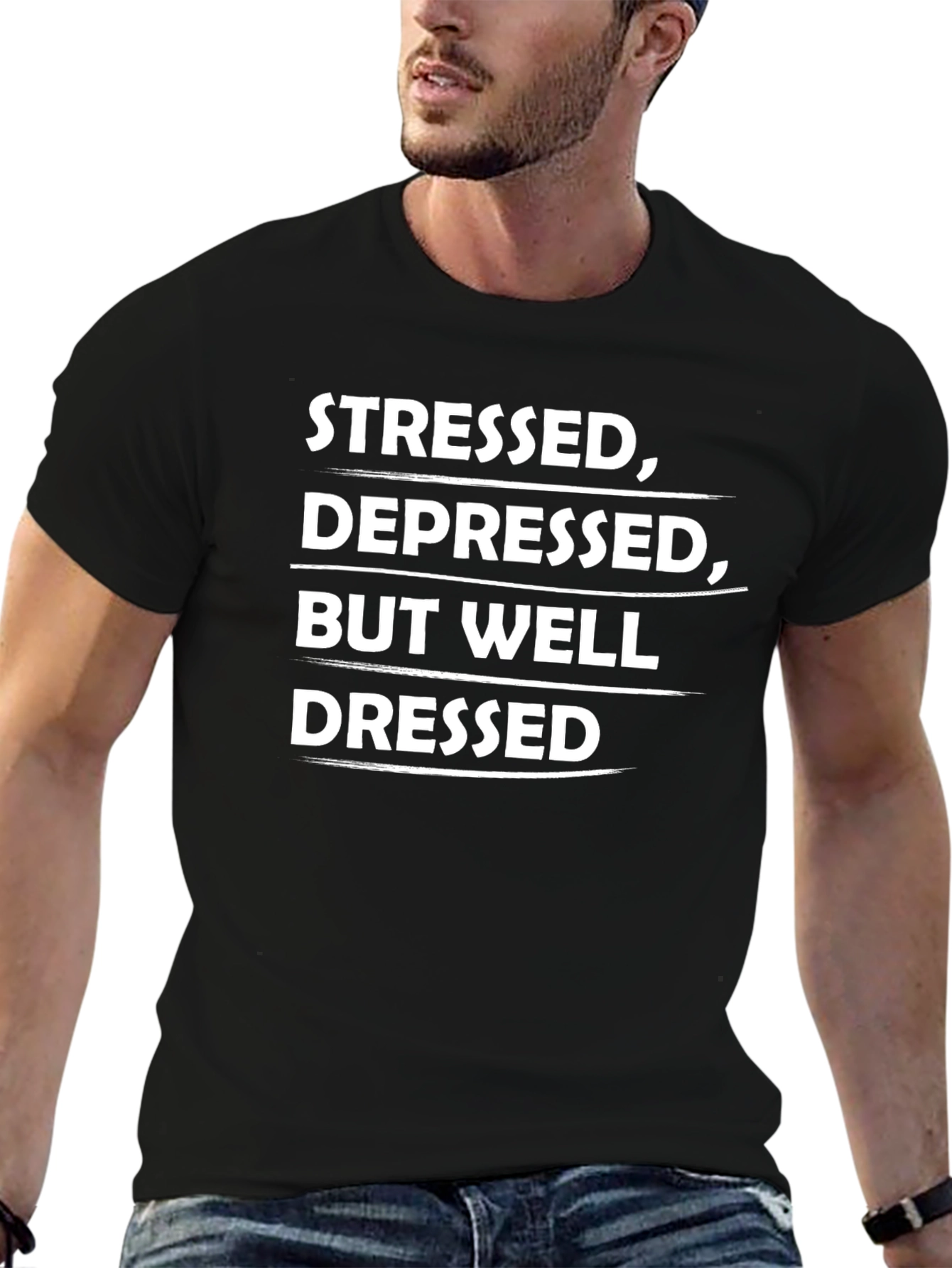 Stressed Depressed But Well Dressed Graphic Tee