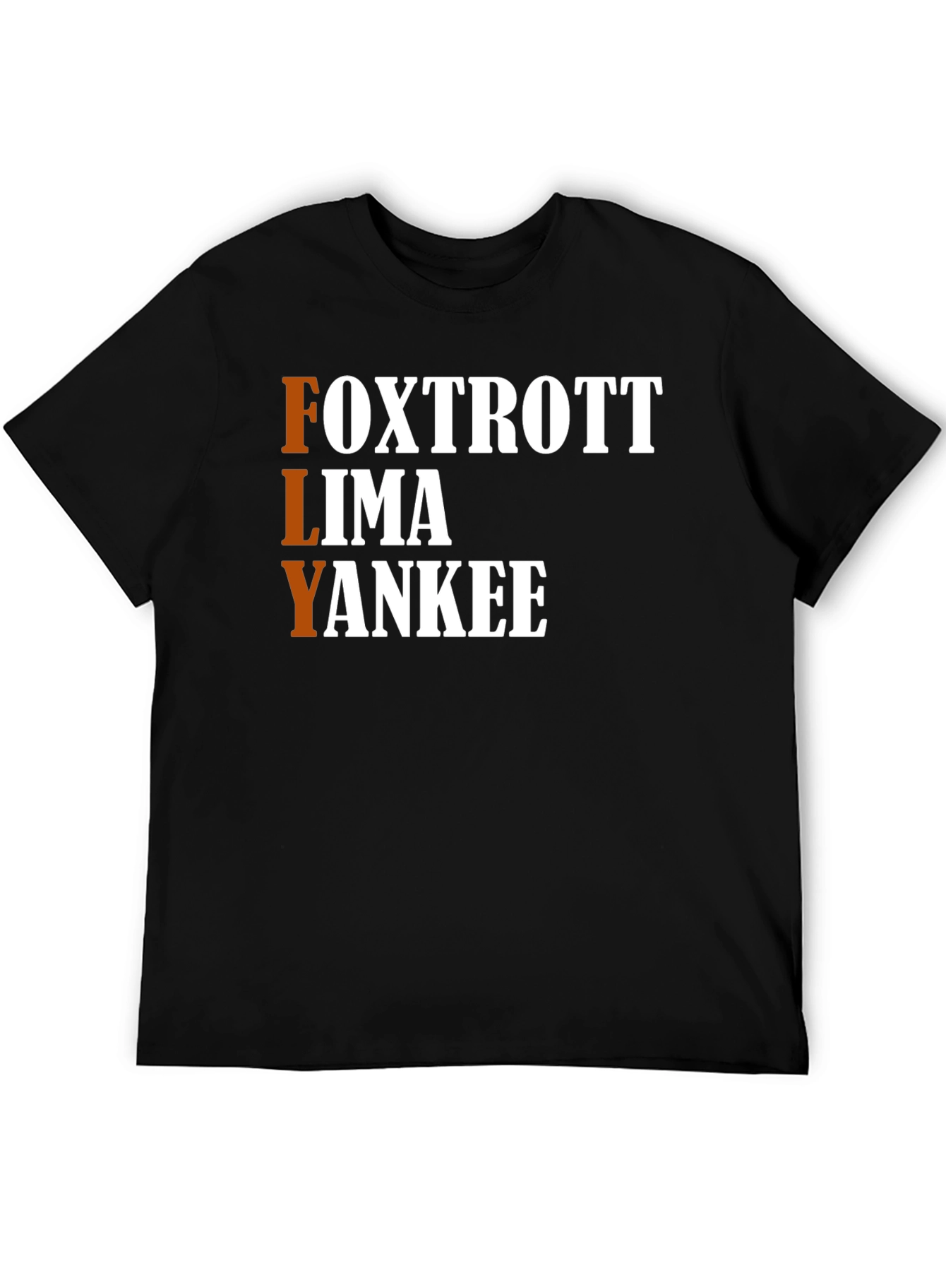 FLY Acronym T-Shirt - Foxtrott Lima Yankee