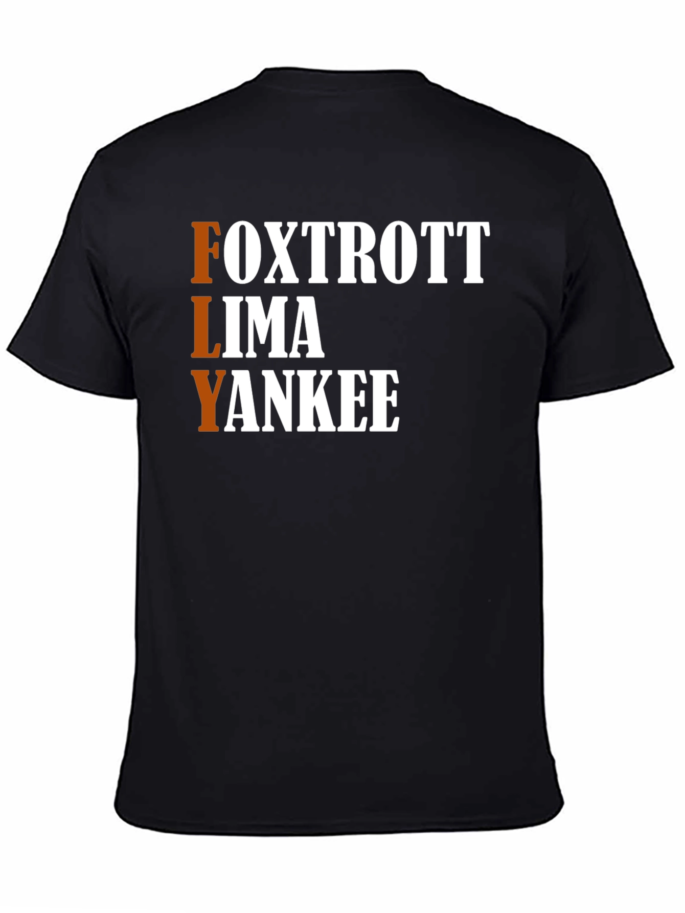 FLY Acronym T-Shirt - Foxtrott Lima Yankee