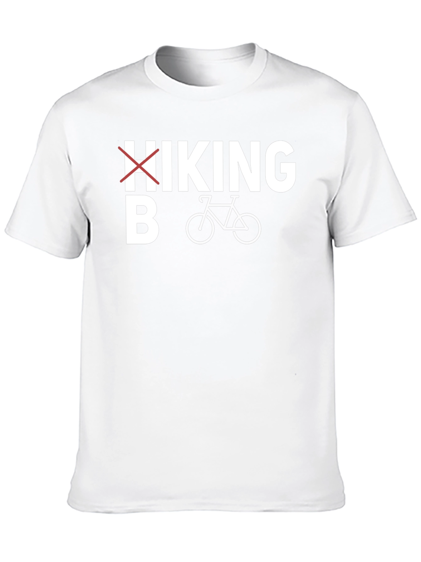 Cycling T-Shirt: No Hiking Just Biking!