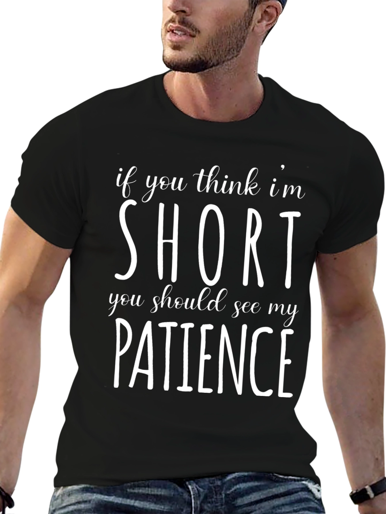 Funny Short Patience T-Shirt Sarcastic Humor Tee
