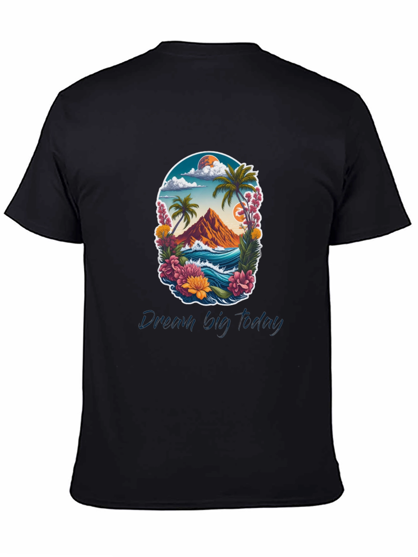 Dream Big Today Graphic Tee