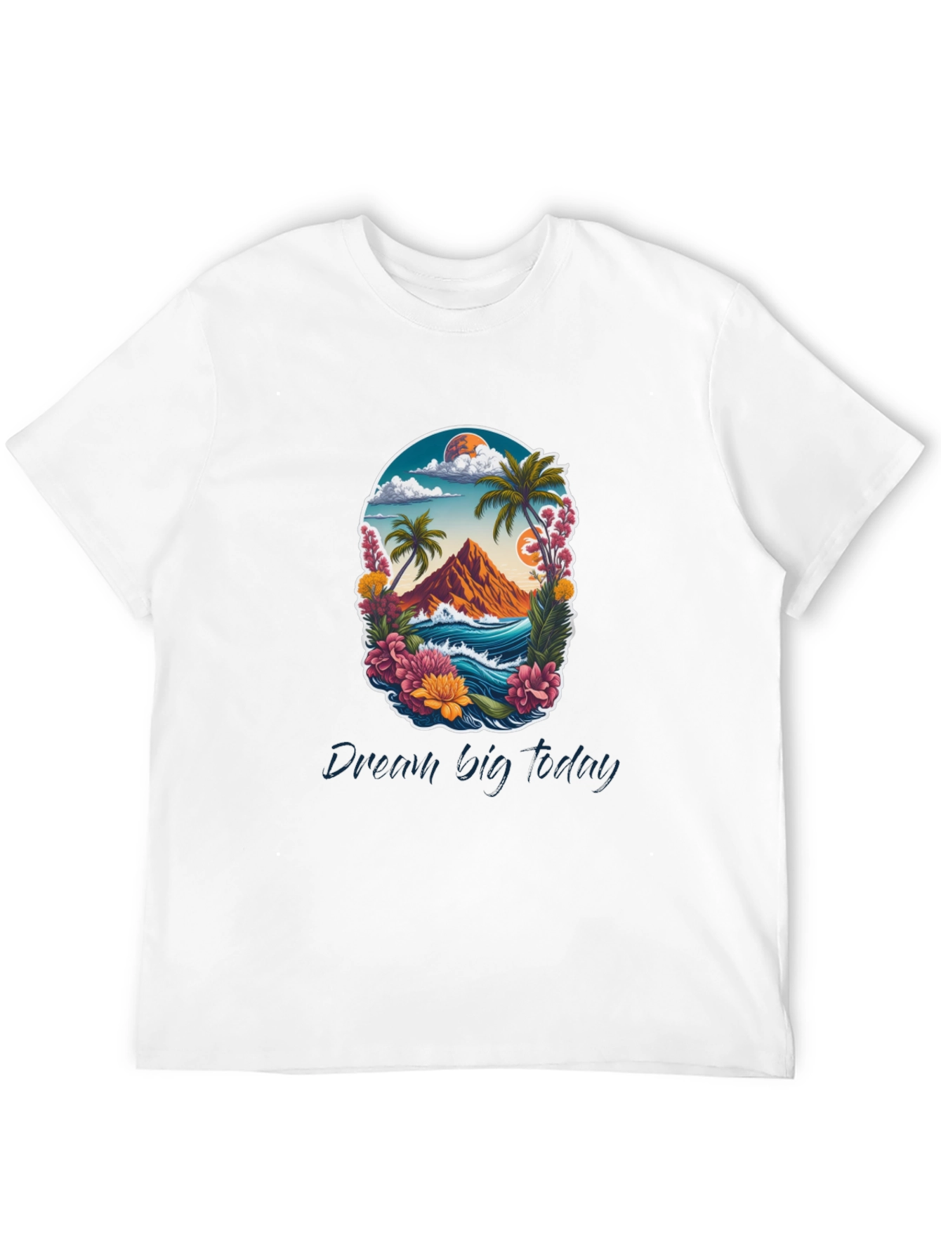 Dream Big Today Graphic Tee