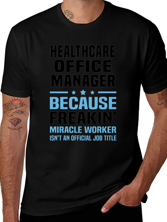 Healthcare Office Manager Funny T-Shirt