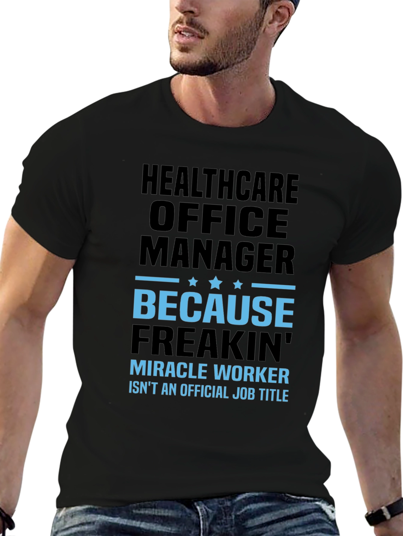 Healthcare Office Manager Funny T-Shirt