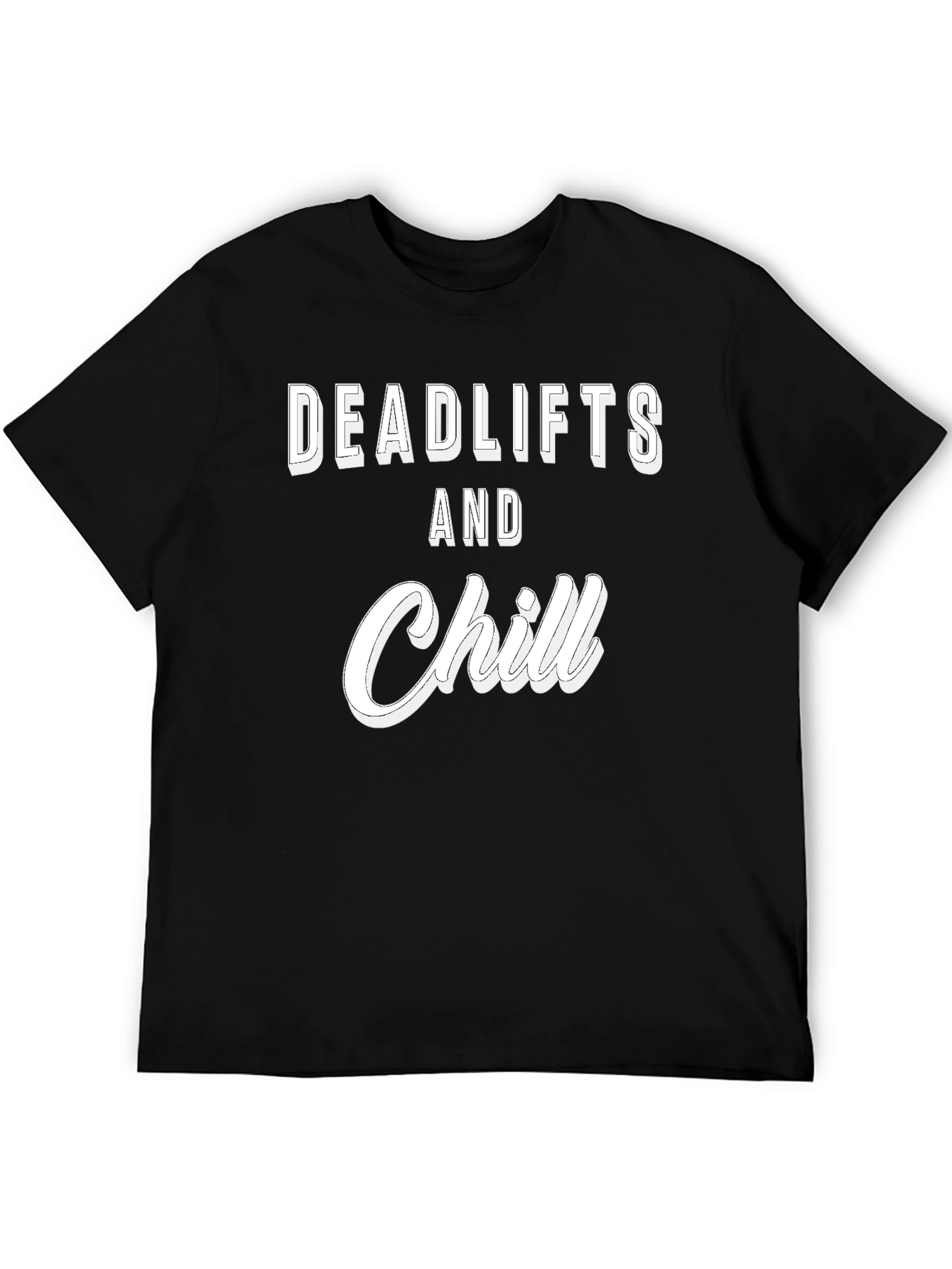 Deadlifts and Chill Graphic Tee