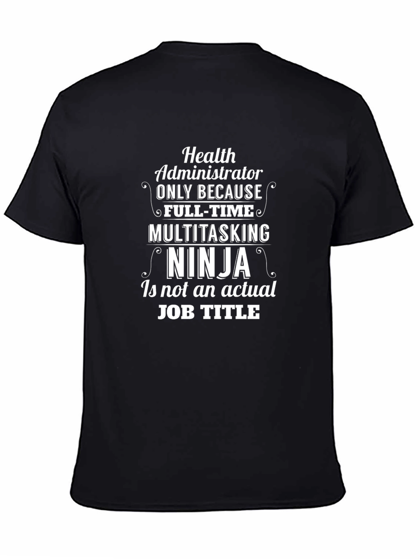 Health Administrator Ninja T-Shirt