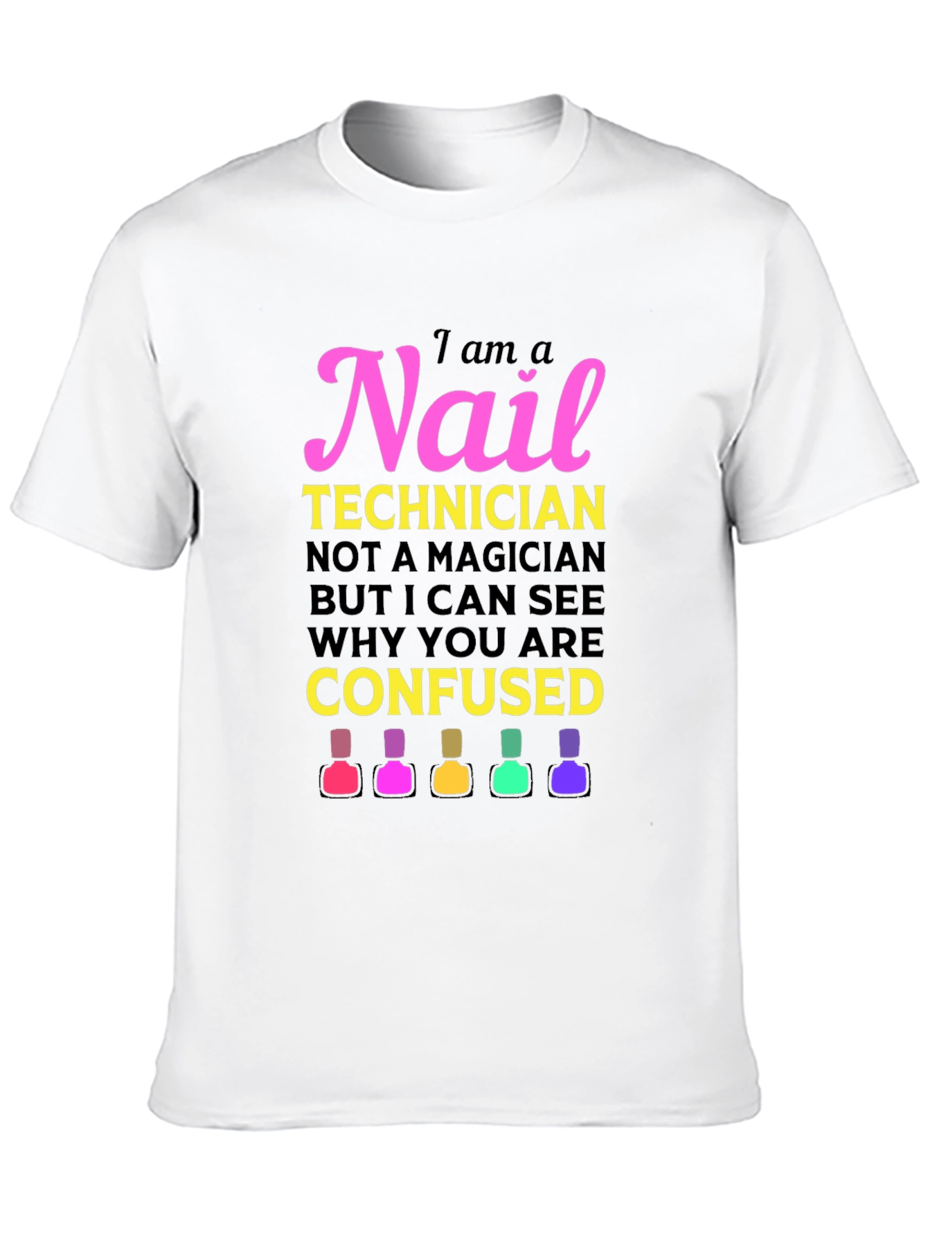 Nail Technician Graphic T-Shirt - Salon Apparel