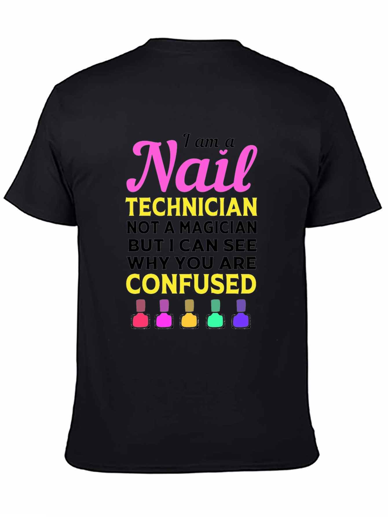 Nail Technician Graphic T-Shirt - Salon Apparel