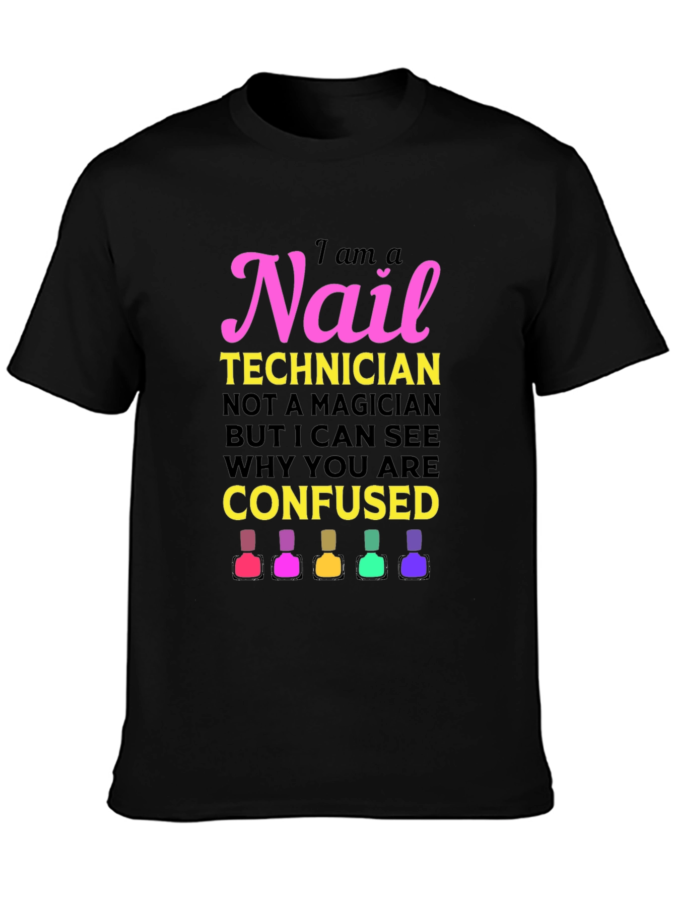 Nail Technician Graphic T-Shirt - Salon Apparel