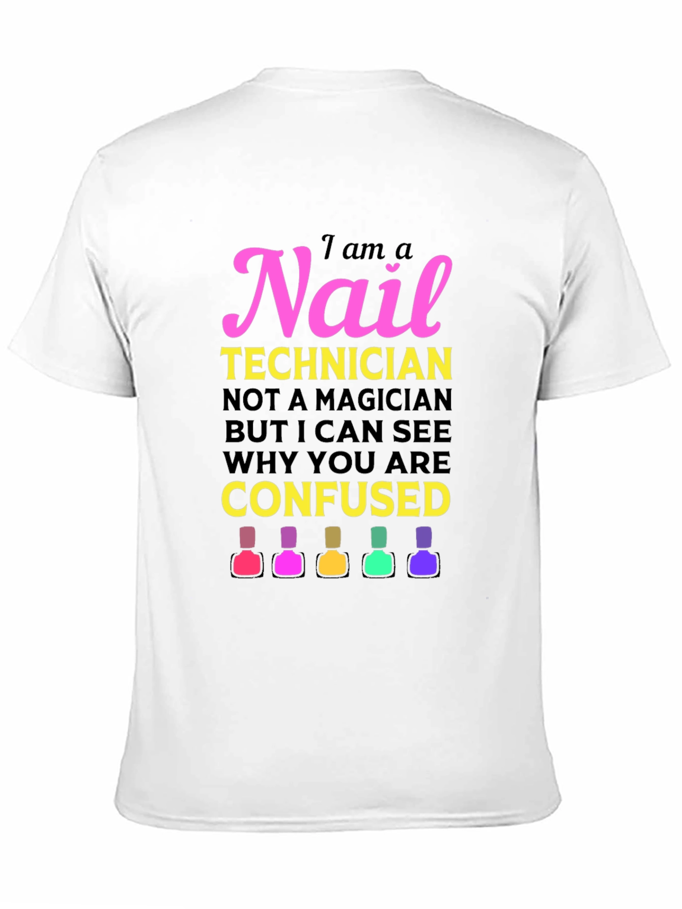 Nail Technician Graphic T-Shirt - Salon Apparel