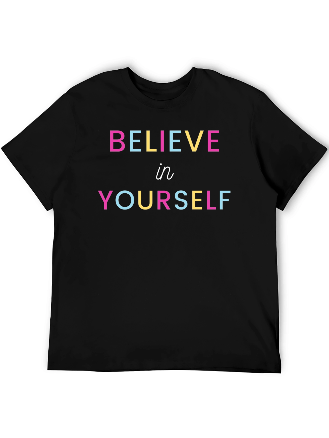 Believe In Yourself Graphic Tee - Trendy Unisex T-Shirt