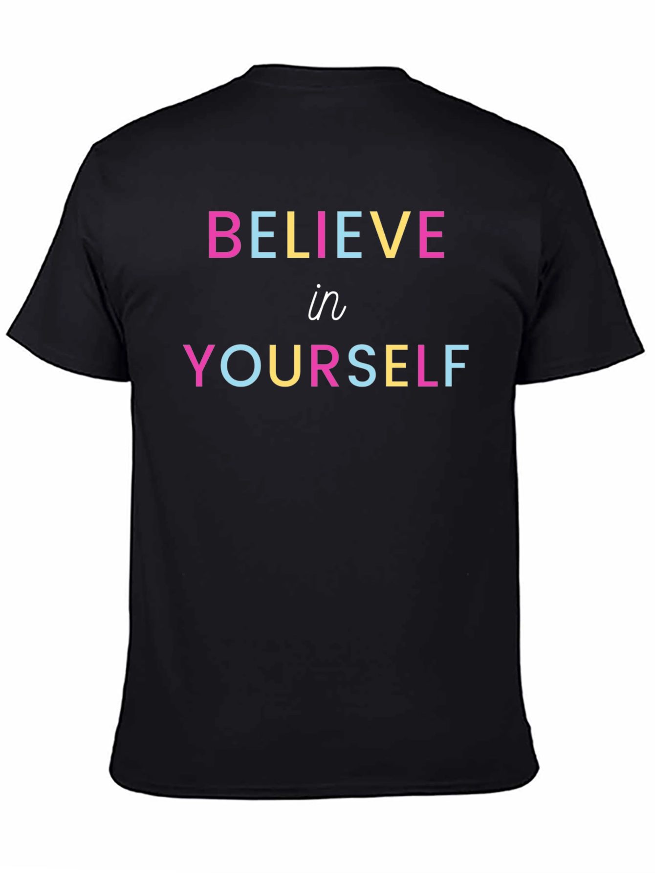 Believe In Yourself Graphic Tee - Trendy Unisex T-Shirt