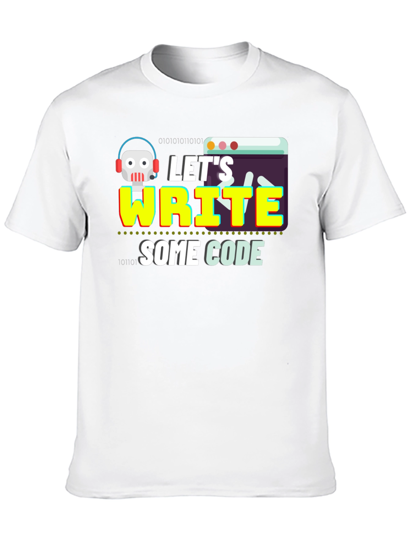 Lets Write Some Code Graphic T-Shirt