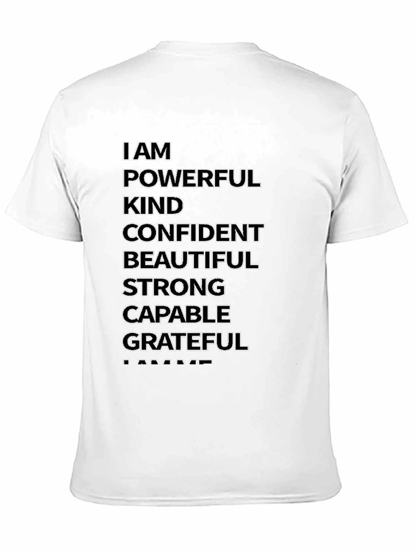 Affirmation T-Shirt: I AM Powerful Kind Confident Grateful