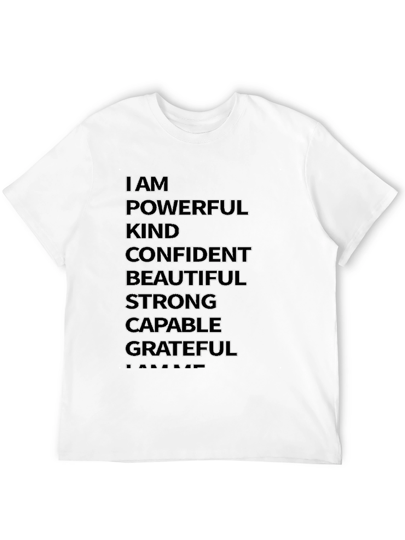 Affirmation T-Shirt: I AM Powerful Kind Confident Grateful