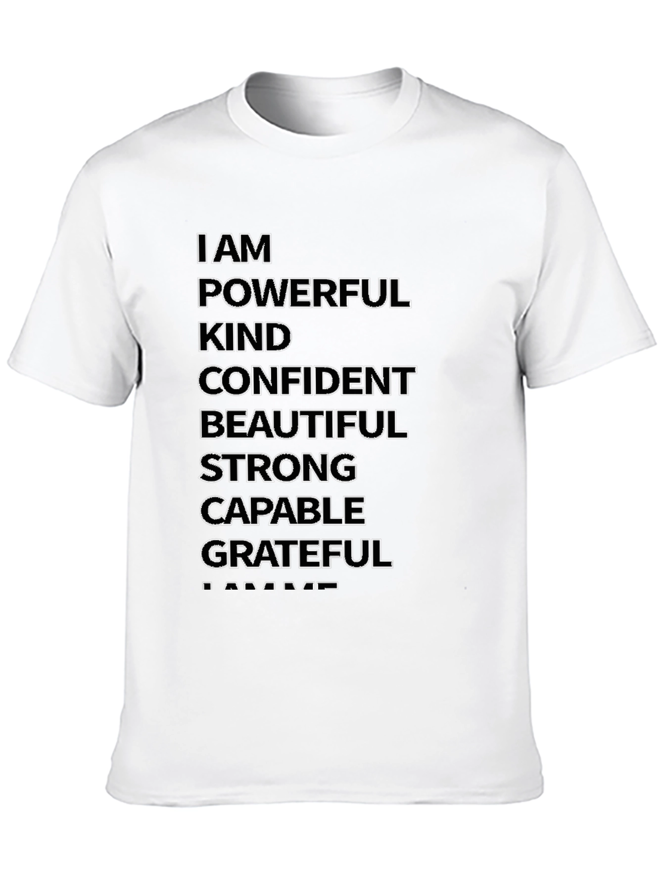 Affirmation T-Shirt: I AM Powerful Kind Confident Grateful