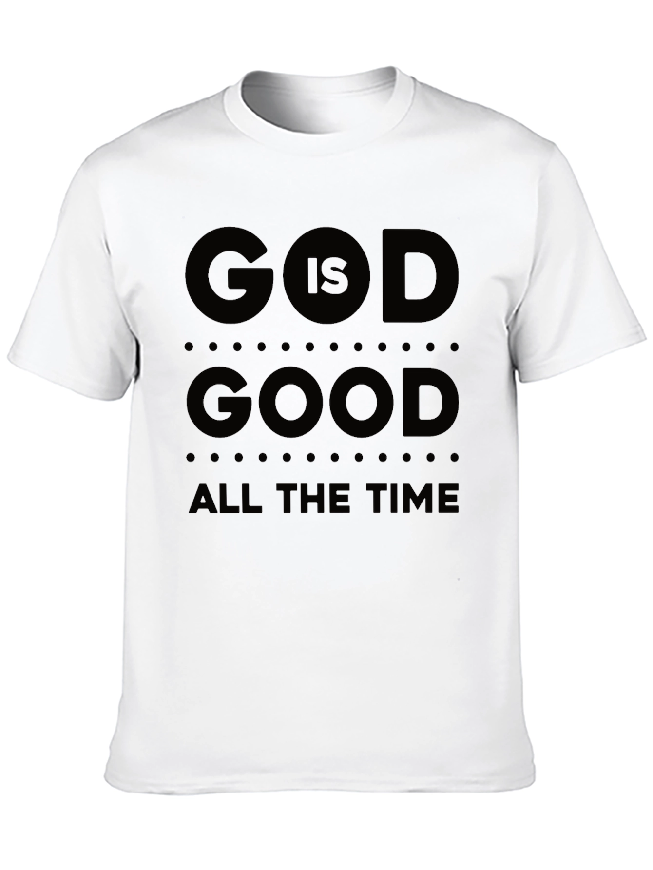 God Is Good T-Shirt All The Time Black