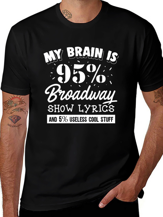 Broadway Lover T-Shirt: 95% Lyrics 5% Cool