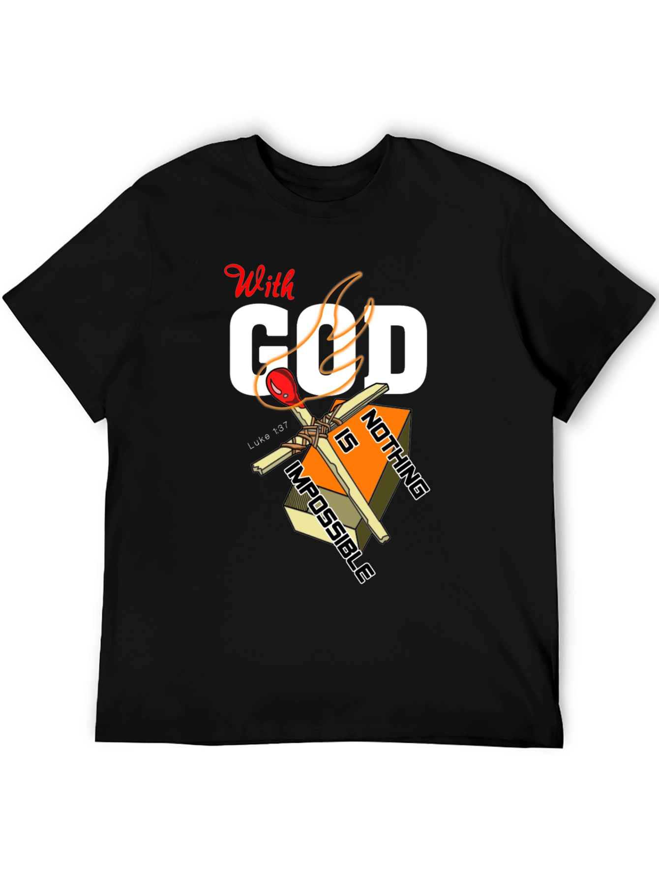 With God Nothing Is Impossible Graphic T-Shirt