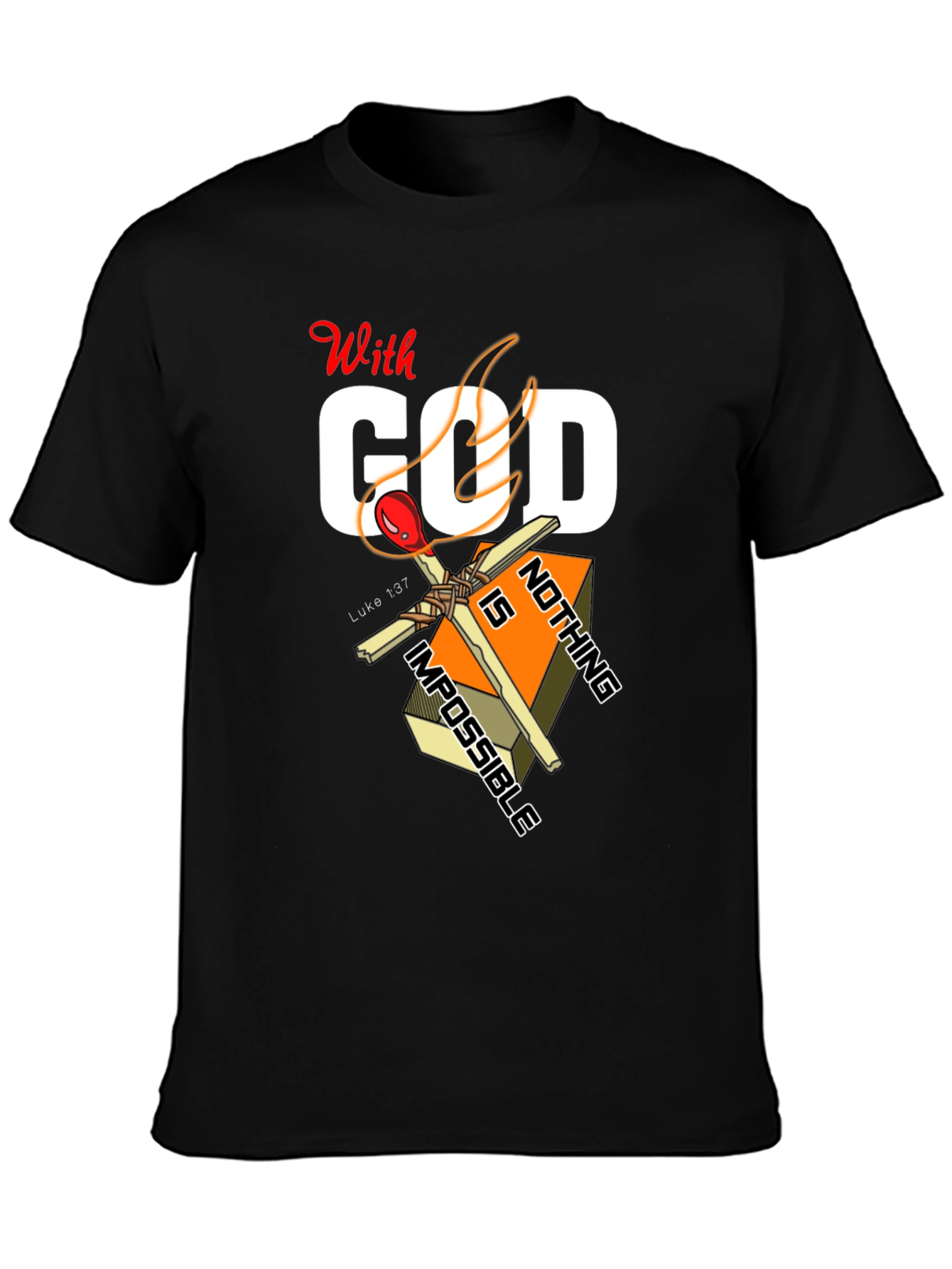 With God Nothing Is Impossible Graphic T-Shirt