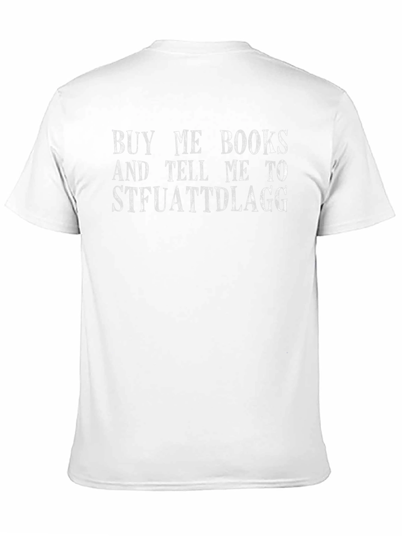 Buy Me Books STFUATTDLAGG Graphic Tee