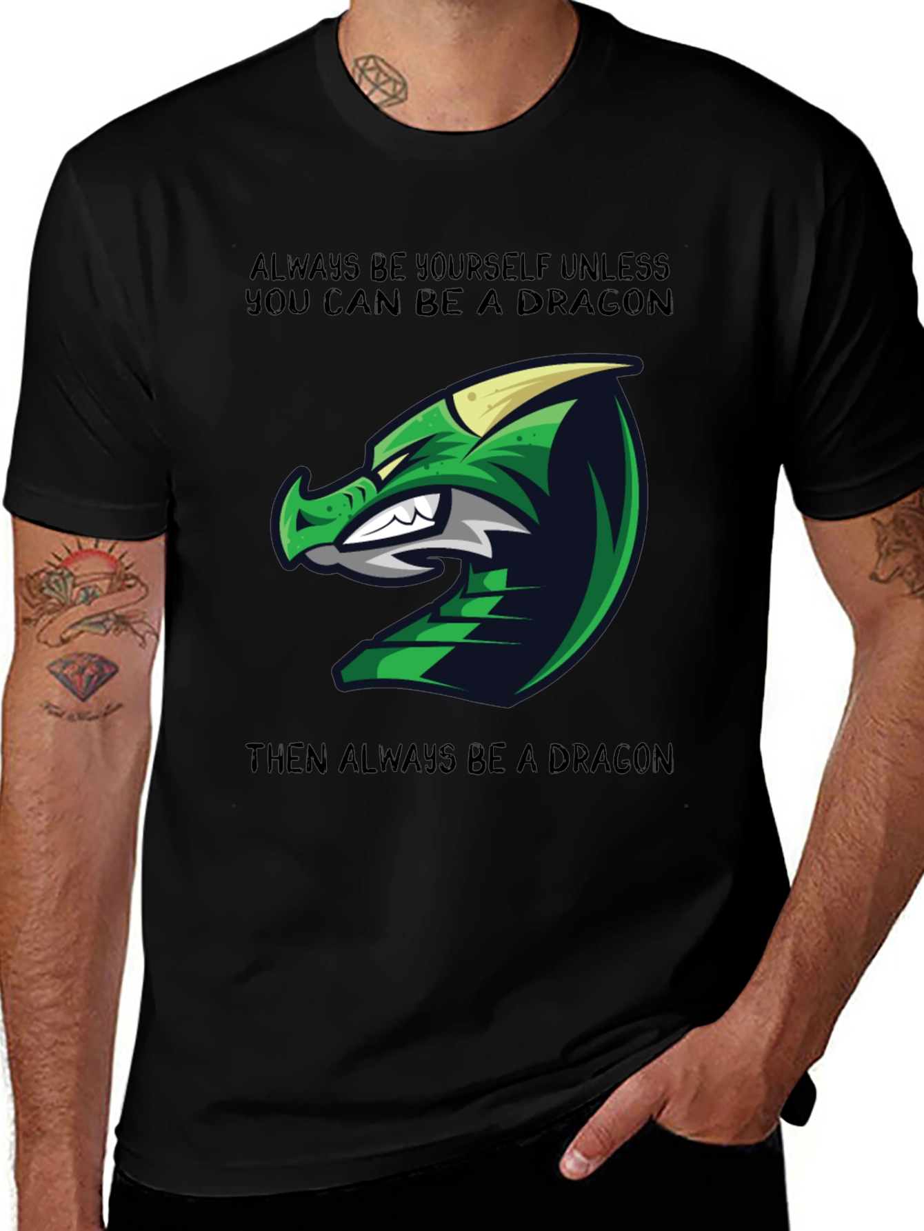 Dragon Graphic Tee - Always Be Yourself Unless...
