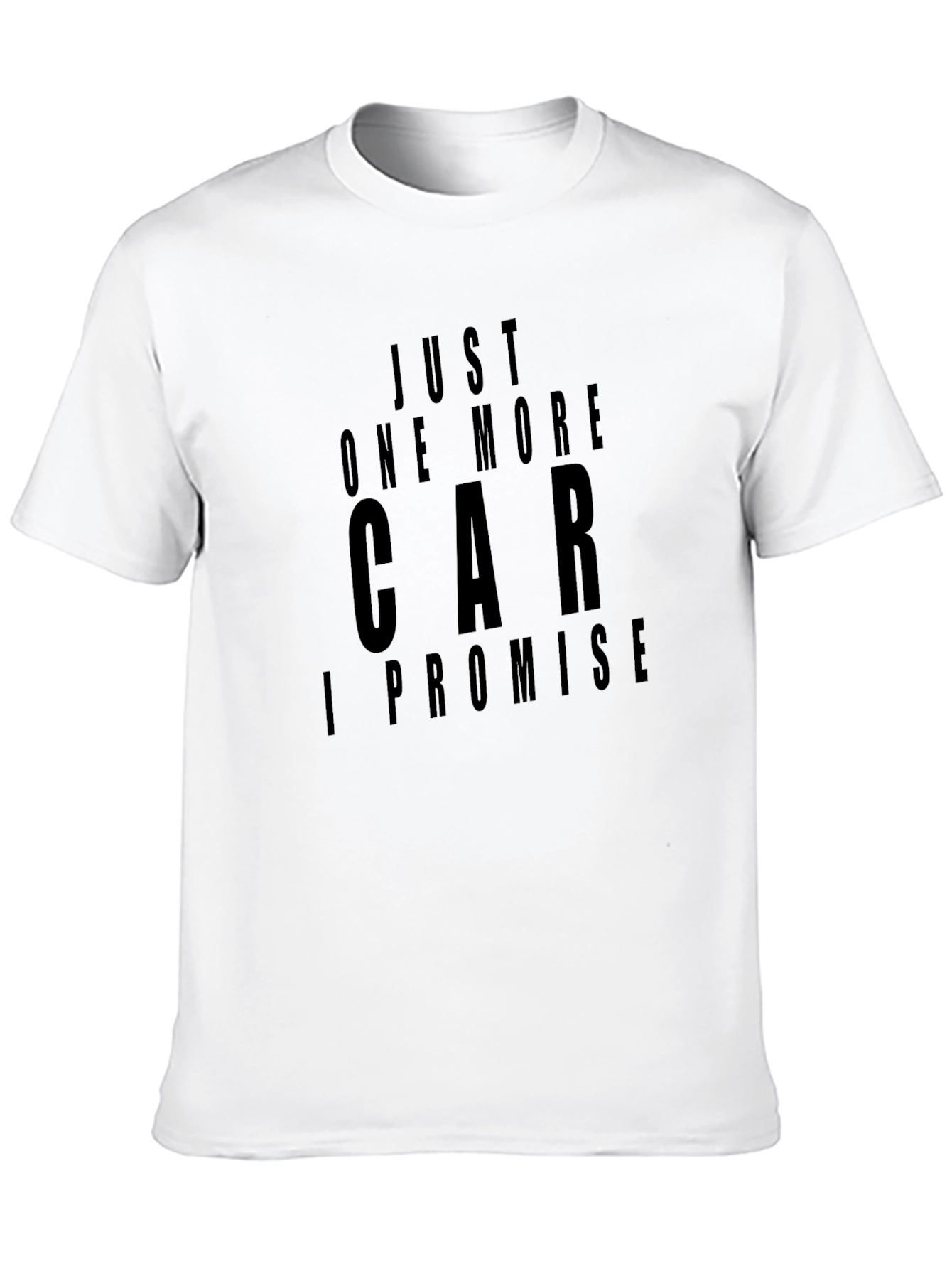 Just One More Car T-Shirt