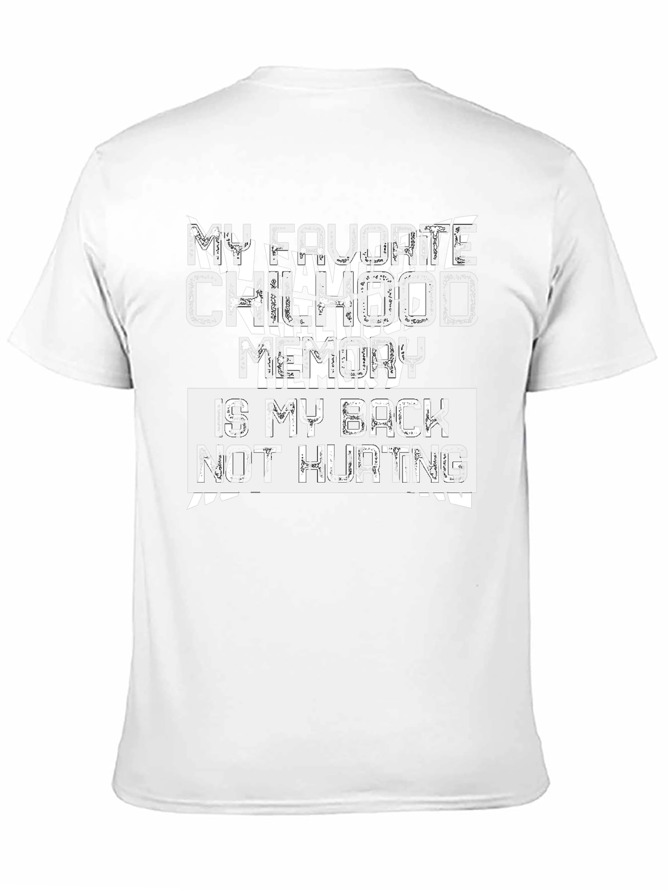 Funny Back Pain Childhood Memory T-Shirt