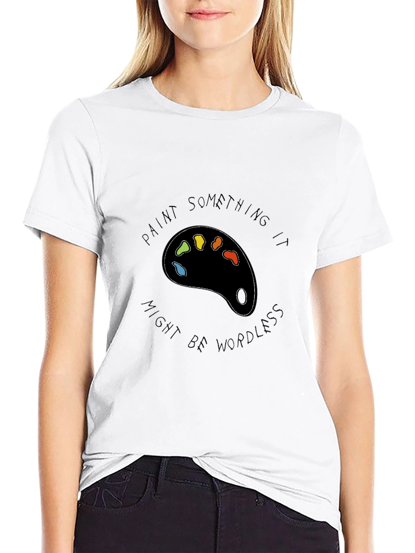 Paint Something It Might Be Wordless Black T-Shirt