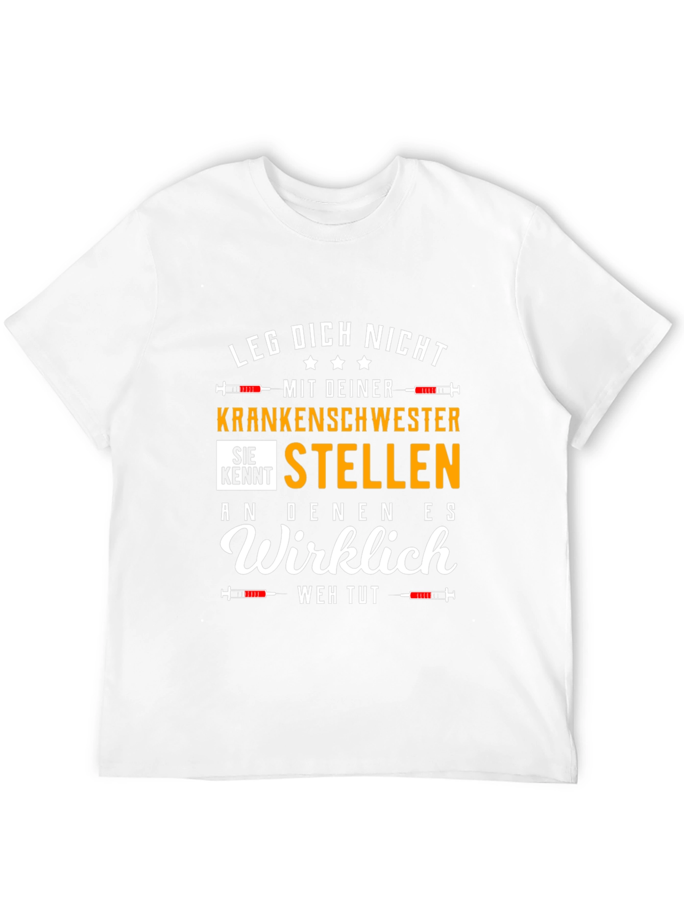 Nurse T-Shirt: Leg Dich Nicht Kranken Schwester T-Shirt