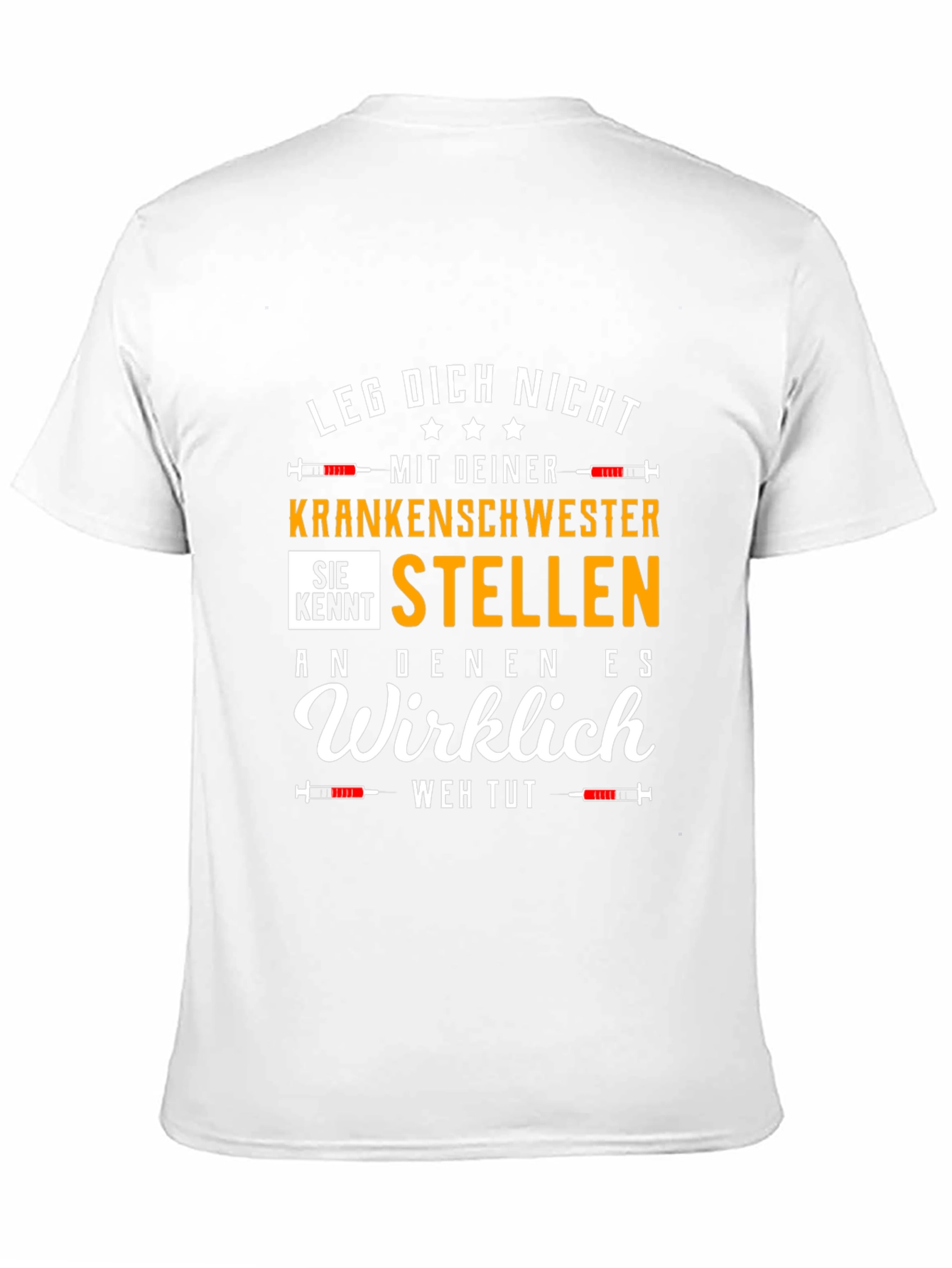 Nurse T-Shirt: Leg Dich Nicht Kranken Schwester T-Shirt