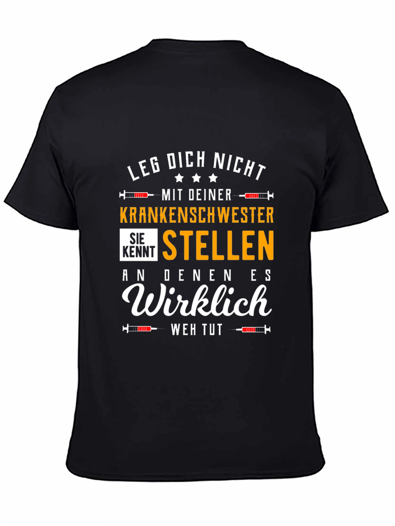 Nurse T-Shirt: Leg Dich Nicht Kranken Schwester T-Shirt