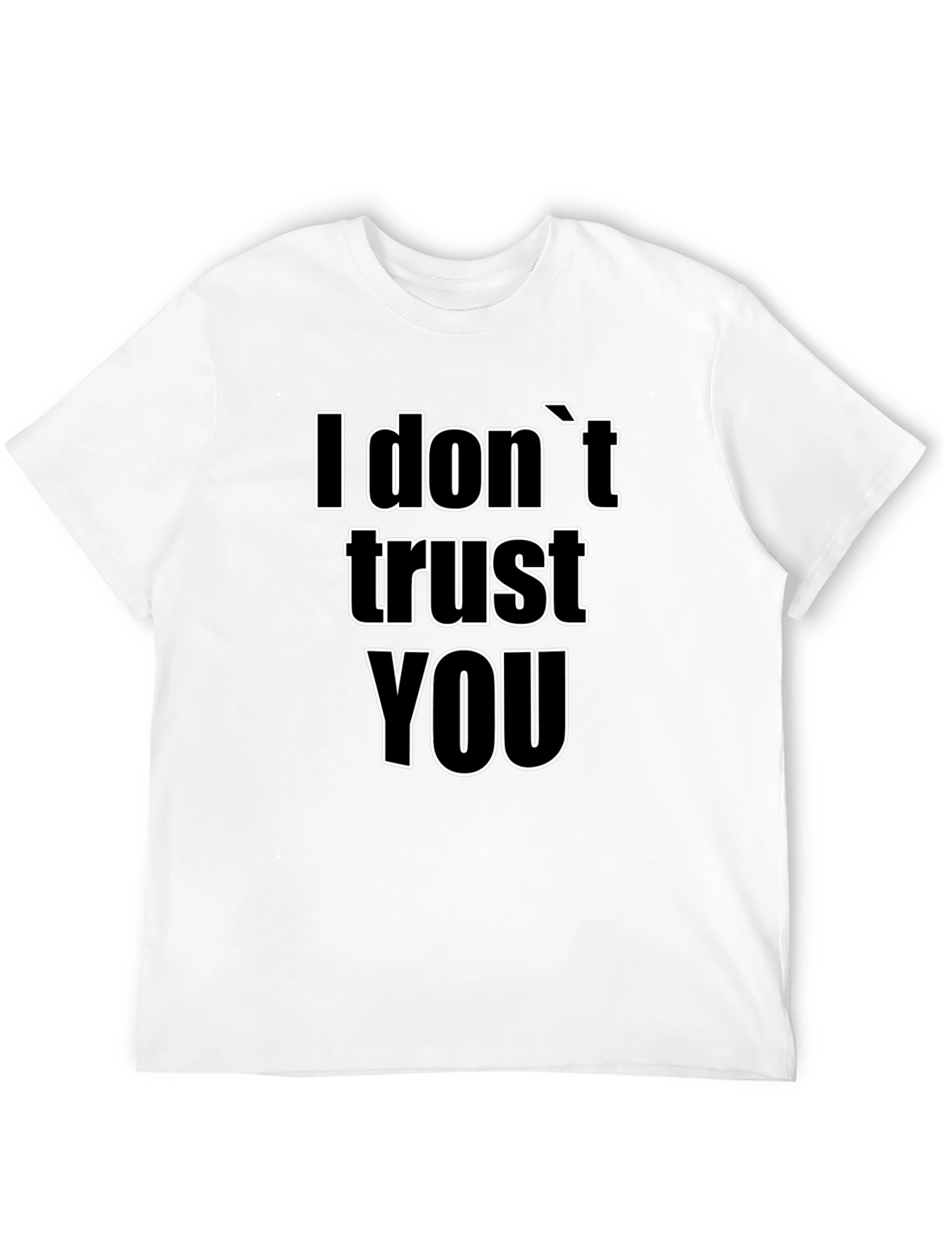 I Dont Trust You Graphic Tee - Black