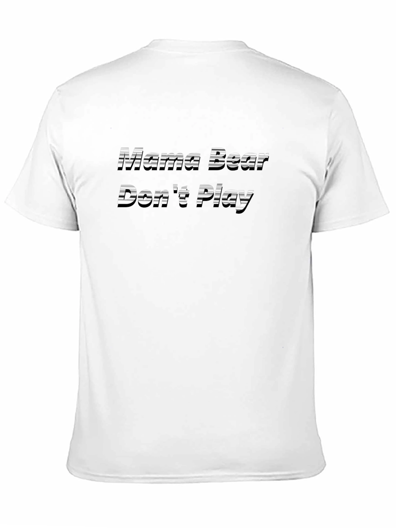 Mama Bear Dont Play Black T-Shirt