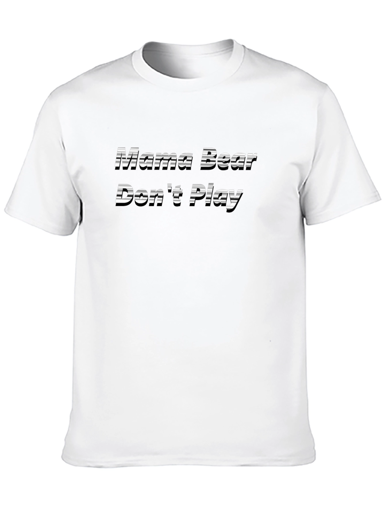 Mama Bear Dont Play Black T-Shirt