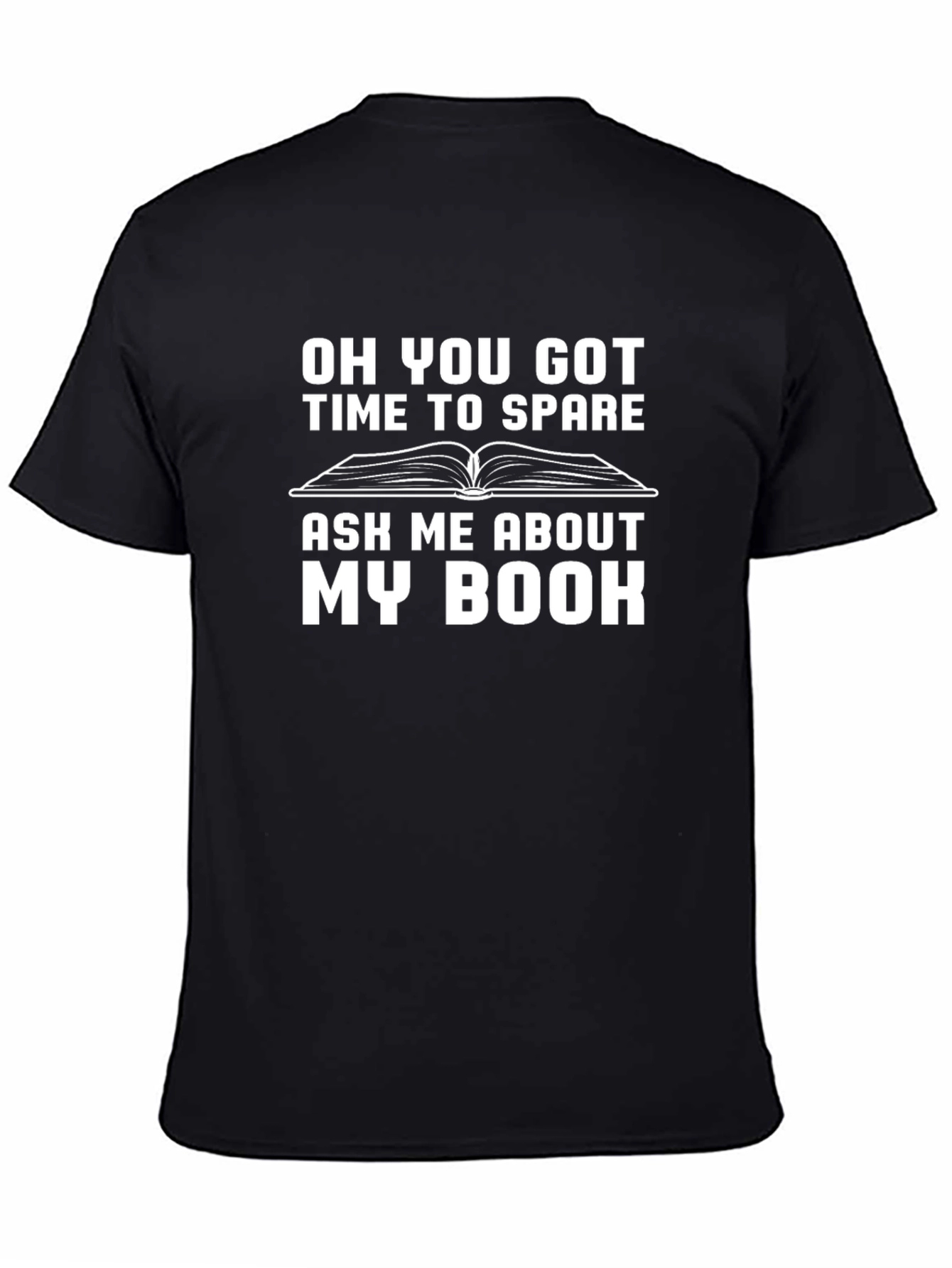Oh You Got Time To Spare T-Shirt