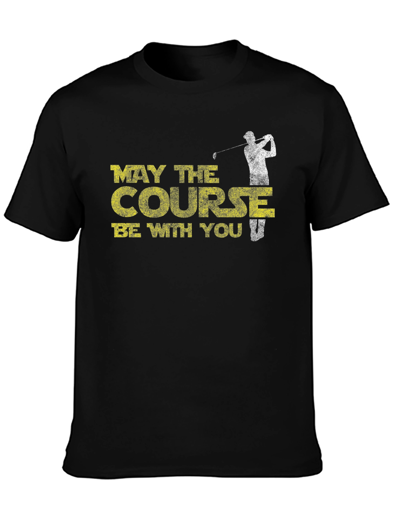May The Course Be With You T-Shirt Golfing Tee