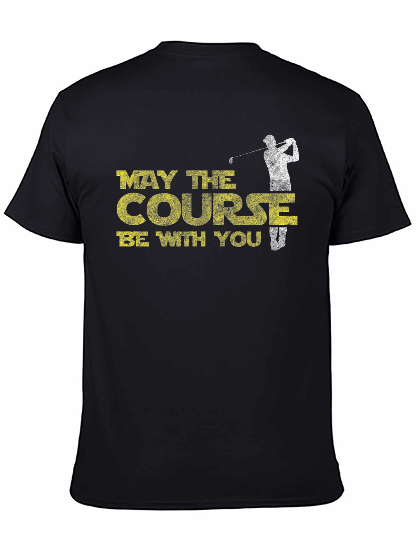 May The Course Be With You T-Shirt Golfing Tee